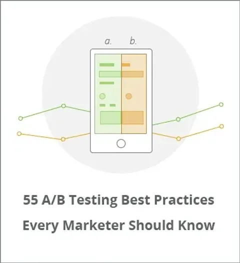 55 A/B Testing Best Practices Every Marketer Should Know