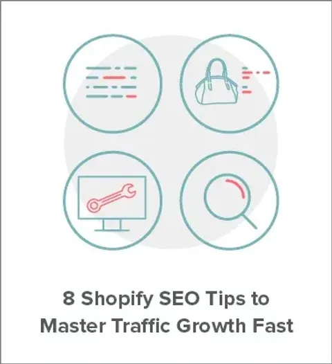 8 Shopify SEO Tips to Master Traffic Growth [Fast]