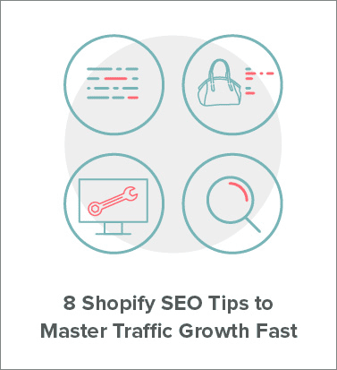 8 Shopify SEO Tips to Master Traffic Growth [Fast] - AcquireConvert